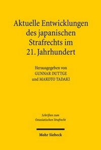 Abbildung von: Aktuelle Entwicklungslinien des japanischen Strafrechts im 21. Jahrhundert - Mohr Siebeck