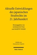 Cover: Aktuelle Entwicklungslinien des japanischen Strafrechts im 21. Jahrhundert - Mohr Siebeck
