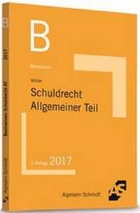 Abbildung von: Basiswissen Schuldrecht Allgemeiner Teil - Alpmann Schmidt