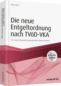 Abbildung von: Die neue Entgeltordnung nach TVöD-VKA  - Haufe-Lexware