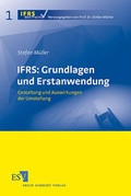 Cover: IFRS: Grundlagen und Erstanwendung - Erich Schmidt Verlag