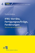 Cover: IFRS: Vorr&auml;te, Fertigungsauftr&auml;ge, Forderungen - Erich Schmidt Verlag