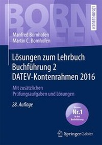 Abbildung von: Lösungen zum Lehrbuch Buchführung 2 DATEV-Kontenrahmen 2016 - Springer Gabler