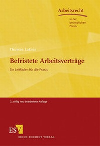 Abbildung von: Befristete Arbeitsverträge - Erich Schmidt Verlag