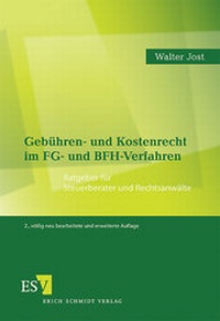 Abbildung von: Gebühren- und Kostenrecht im FG- und BFH-Verfahren - Erich Schmidt Verlag