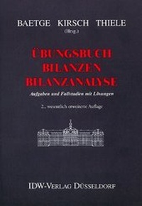 Bild vergrößern Bild: Übungsbuch Bilanzen - Bilanzanalyse - IDW