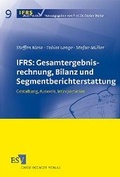 Cover: IFRS: Gesamtergebnisrechnung, Bilanz und Segmentberichterstattung - Erich Schmidt Verlag