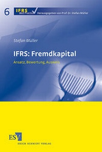 Enlarge image Cover: IFRS: Fremdkapital - Erich Schmidt Verlag