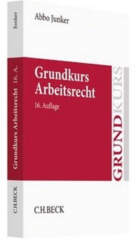 Abbildung von: Grundkurs Arbeitsrecht - C.H.BECK