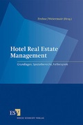Cover: Hotel Real Estate Management - Erich Schmidt Verlag