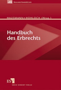 Enlarge image Cover: Handbuch des Erbrechts - Erich Schmidt Verlag