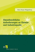 Abbildung von: Umweltrechtliche Anforderungen an Chemie- und Industrieparks - Erich Schmidt Verlag