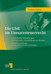 Abbildung von: Die GbR im Umsatzsteuerrecht - Erich Schmidt Verlag