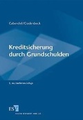 Cover: Kreditsicherung durch Grundschulden - Erich Schmidt Verlag