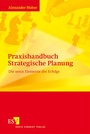 Cover: Praxishandbuch Strategische Planung - Erich Schmidt Verlag