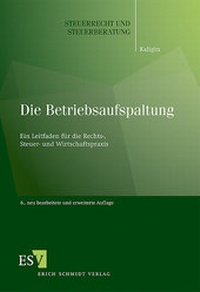 Bild vergrößern Bild: Die Betriebsaufspaltung - Erich Schmidt Verlag