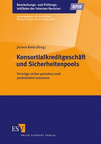 Abbildung von: Konsortialkreditgeschäft und Sicherheitenpools - Erich Schmidt Verlag