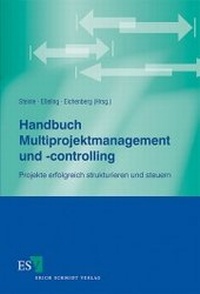 Enlarge image Cover: Handbuch Multiprojektmanagement und -controlling - Erich Schmidt Verlag