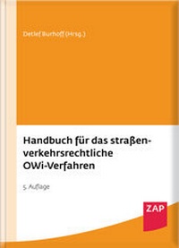 Abbildung von: Handbuch für das straßenverkehrsrechtliche OWi-Verfahren - ZAP