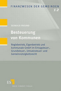 Abbildung von: Besteuerung von Kommunen - Erich Schmidt Verlag