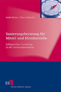 Abbildung von: Sanierungsberatung für Mittel- und Kleinbetriebe - Erich Schmidt Verlag