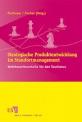 Cover: Strategische Produktentwicklung im Standortmanagement - Erich Schmidt Verlag