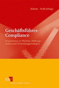Abbildung von: Geschäftsführer-Compliance - Erich Schmidt Verlag
