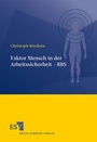 Bild: Faktor Mensch in der Arbeitssicherheit - BBS - Erich Schmidt Verlag