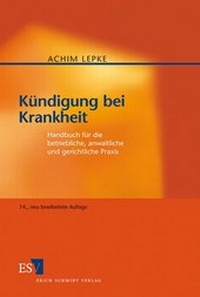 Abbildung von: Kündigung bei Krankheit - Erich Schmidt Verlag