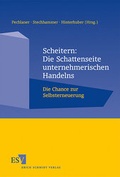 Cover: Scheitern: Die Schattenseite unternehmerischen Handelns - Erich Schmidt Verlag