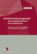 Cover: Sozialversicherungsrecht und sonstige Bereiche des Sozialrechts - Erich Schmidt Verlag