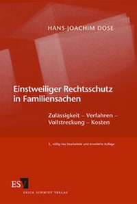Abbildung von: Einstweiliger Rechtsschutz in Familiensachen - Erich Schmidt Verlag