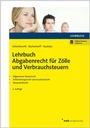 Bild: Lehrbuch Abgabenrecht f&uuml;r Z&ouml;lle und Verbrauchsteuern - NWB