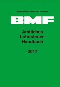 Abbildung von: Amtliches Lohnsteuer-Handbuch 2017 - Erich Schmidt Verlag