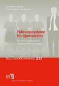 Cover: F&uuml;hrungssysteme f&uuml;r Sportvereine - Erich Schmidt Verlag
