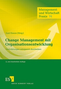 Abbildung von: Change Management mit Organisationsentwicklung - Erich Schmidt Verlag