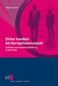 Cover: Sicher handeln bei Korruptionsverdacht - Erich Schmidt Verlag