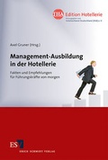 Cover: Management-Ausbildung in der Hotellerie - Erich Schmidt Verlag