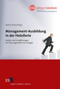 Enlarge image Cover: Management-Ausbildung in der Hotellerie - Erich Schmidt Verlag