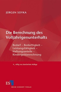 Abbildung von: Die Berechnung des Volljährigenunterhalts - Erich Schmidt Verlag
