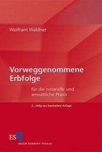 Abbildung von: Vorweggenommene Erbfolge - Erich Schmidt Verlag