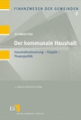 Cover: Der kommunale Haushalt - Erich Schmidt Verlag