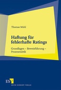 Cover: Haftung f&uuml;r fehlerhafte Ratings - Erich Schmidt Verlag