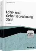 Cover: Lohn- und Gehaltsabrechnung 2016 - inkl. Arbeitshilfen online - Haufe-Lexware