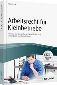 Abbildung von: Arbeitsrecht für Kleinbetriebe  - Haufe-Lexware