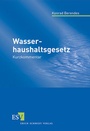 Cover: Wasserhaushaltsgesetz - Erich Schmidt Verlag