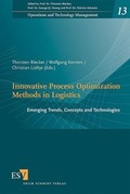 Cover: Innovative Process Optimization Methods in Logistics - Erich Schmidt Verlag