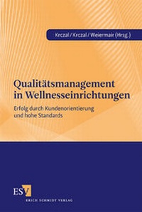 Abbildung von: Qualitätsmanagement in Wellnesseinrichtungen - Erich Schmidt Verlag