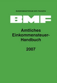 Abbildung von: Amtliches Einkommensteuer-Handbuch 2007 - Erich Schmidt Verlag
