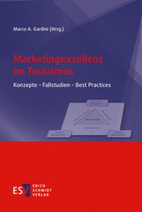 Abbildung von: Marketingexzellenz im Tourismus - Erich Schmidt Verlag